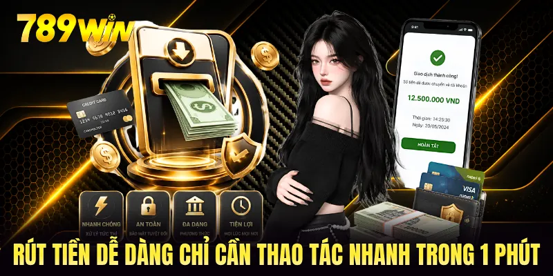 Rút tiền dễ dàng chỉ cần thao tác nhanh trong 1 phút Rút tiền dễ dàng chỉ cần thao tác nhanh trong 1 phút